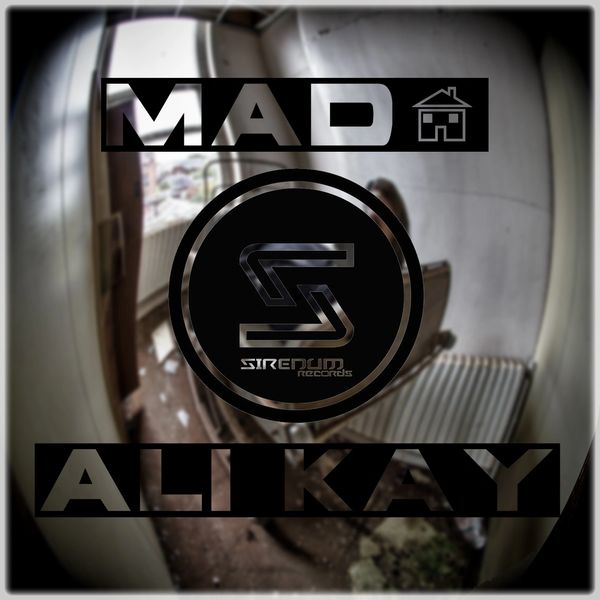 SIR076/ Ali Kay/ Mad House