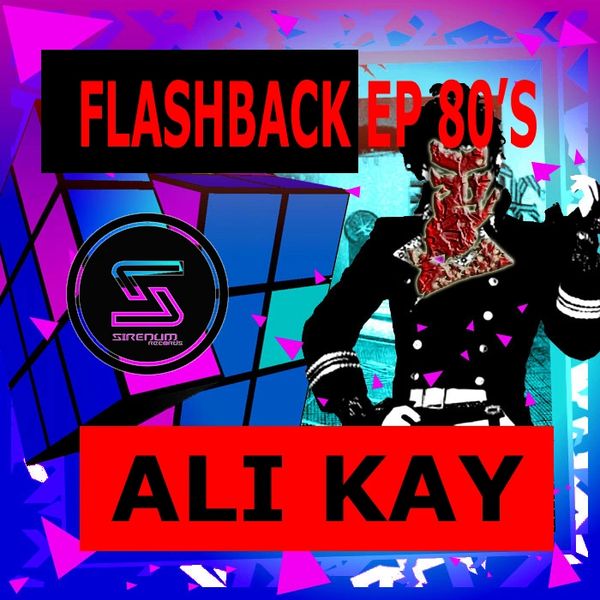 SIR031/ Ali kay/ Flashback EP 80's