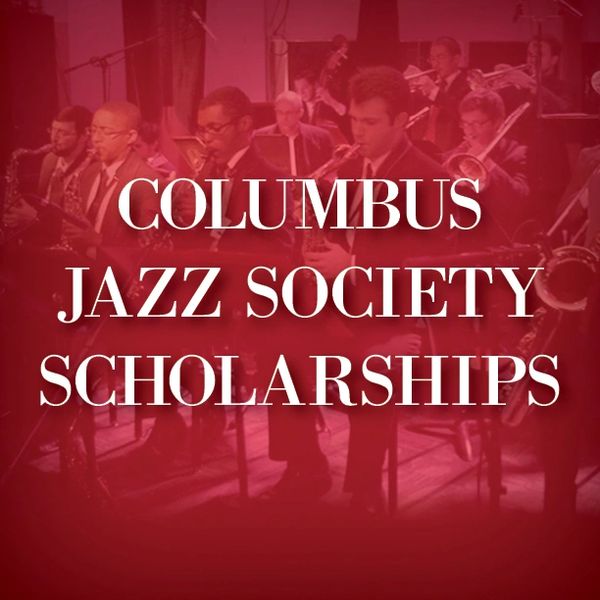 Columbus Jazz Society Scholarships