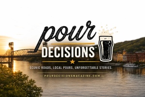 Pour Decisions Magazine
