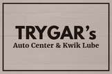 TRYGAR'S Auto Center and Kwik Lube