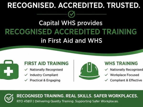 Capital WHS offers nationally recognised, accredited training in First Aid and WHS.