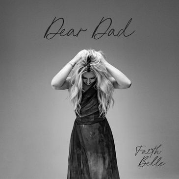 Faith Belle, Dear Dad single.