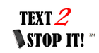 Text 2 Stop It!