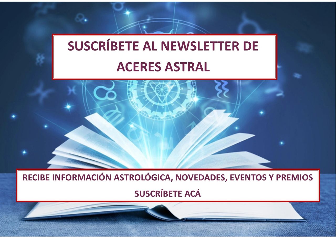 SUSCRÍBETE AL NEWSLETTER DE ACERES ASTRAL Y RECIBE INFORMACIÓN ASTROLÓGICA, DE EVENTOS Y PREMIOS