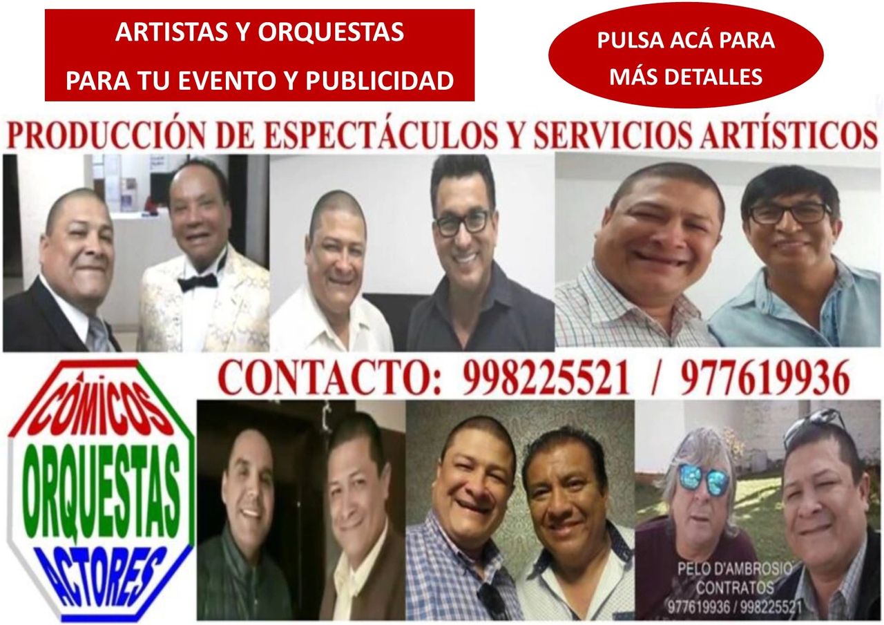 CONTRATA ARTISTAS PARA TU EVENTO Y PUBLICIDAD AL 998225521