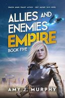 Allies and Enemies: Empire, Book 5