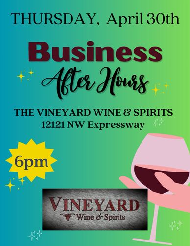 Business After Hours event at Vineyard Wine &amp; Spirits on April 30th at 6pm.