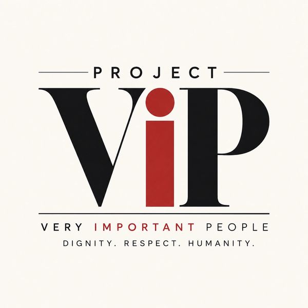 Logo for Project VIP emphasizing dignity and respect.