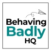 Behaving Badly HQ