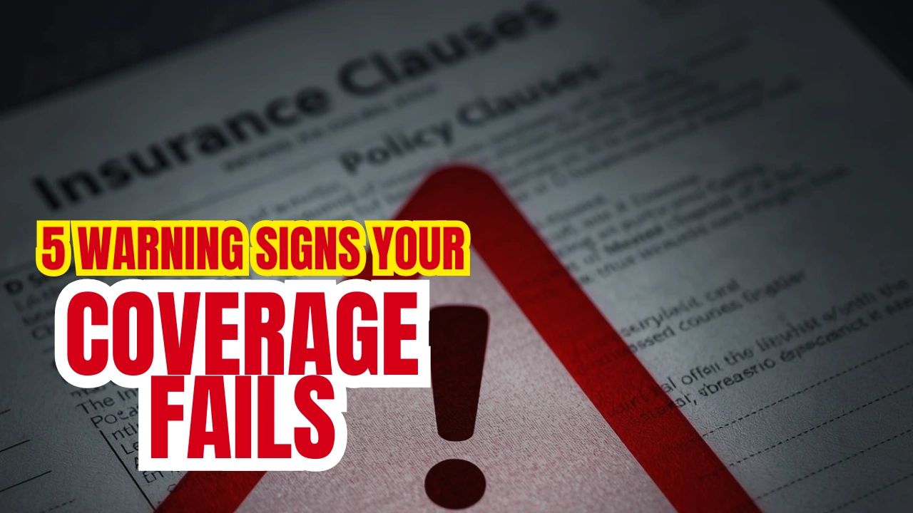 Coverage Guide Sign 5 Warning Signs Your Current Insurance Coverage