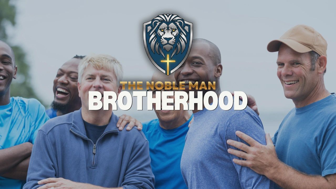 A group of diverse men smiling together under "The Noble Man Brotherhood" logo.