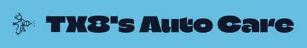 TX8's Auto Care