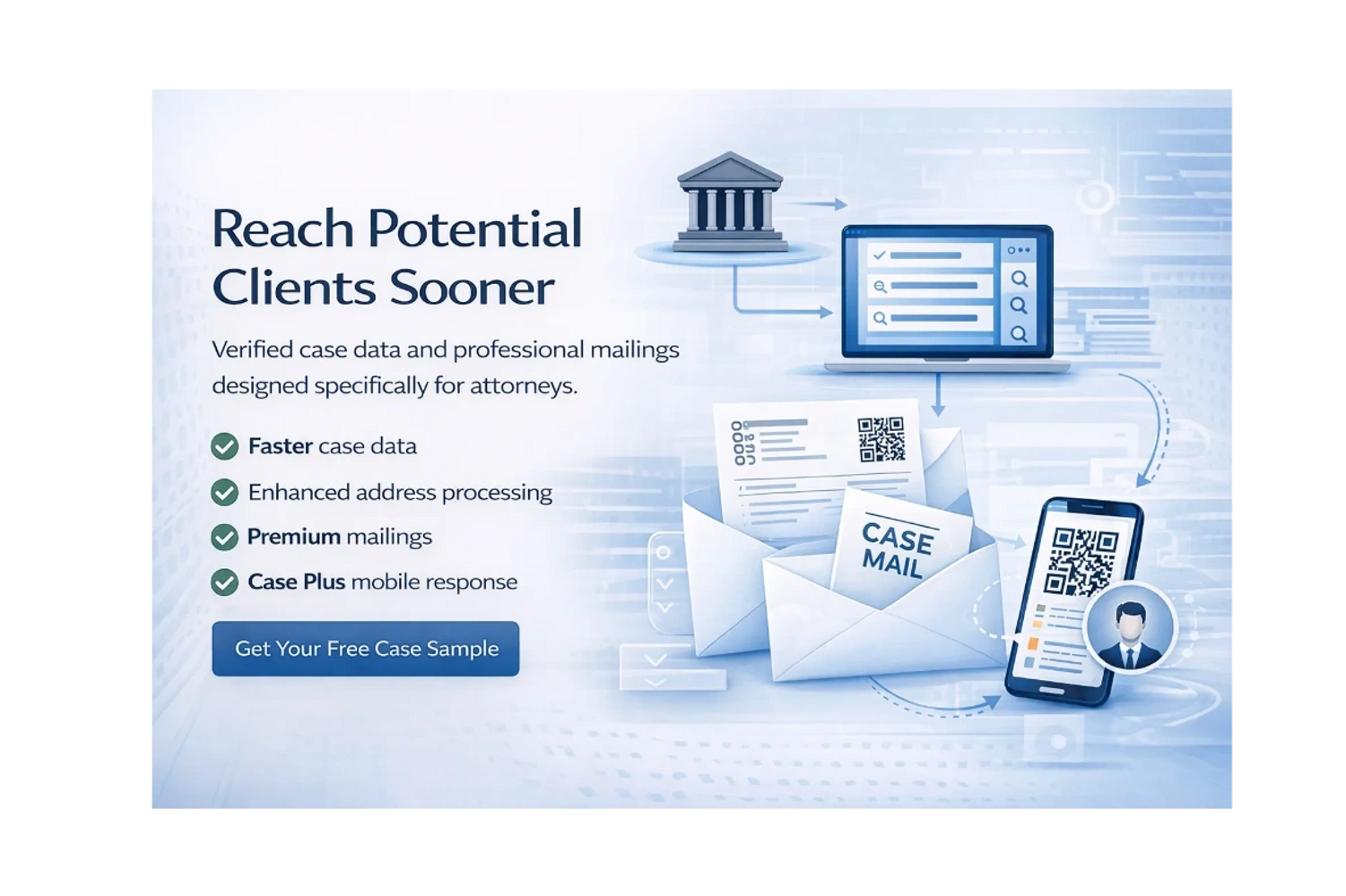 Reach potential clients sooner with case mail.