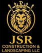 JSR Construction & Landscaping LLC