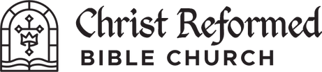 Christ Reformed Bible Church