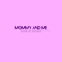 Mar’je Marie Mommy & Me