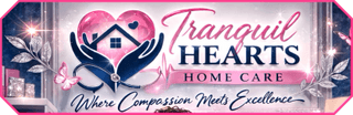 Tranquil Hearts Home Care