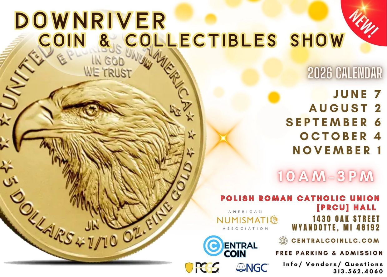 Advertisement for Downriver Coin &amp; Collectibles Show with dates and venue details.