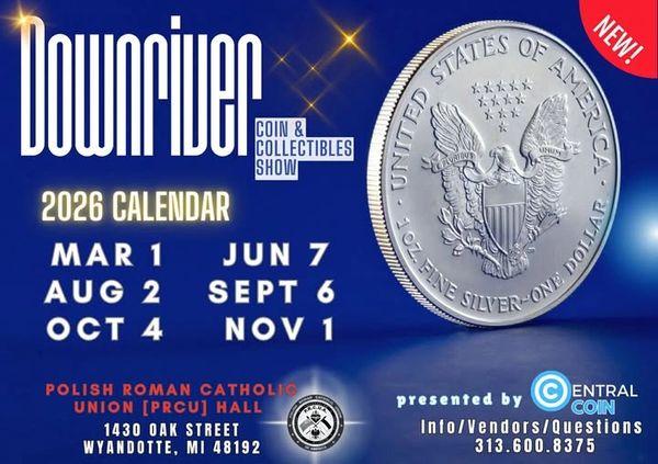 Downriver Coin &amp; Collectibles Show 2026 calendar with dates and venue details.