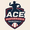 ACE
PERFORMANCE
BASEBALL