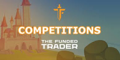 The Funded Trader Free Monthly Competition