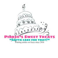 Pinkee’s Sweet Treats “Gotta cake for that?”