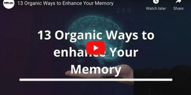 13 ORGANIC WAYS TO ENHANCE YOUR MEMORY