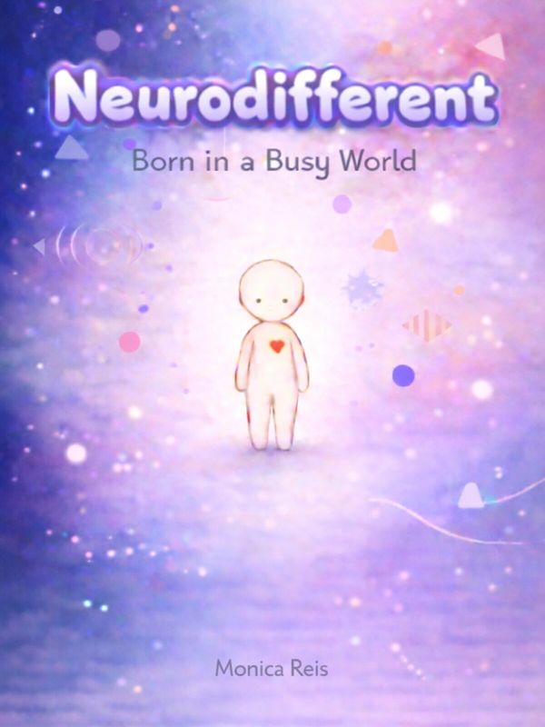 Illustration of a figure with a heart, titled 'Neurodifferent: Born in a Busy World'.