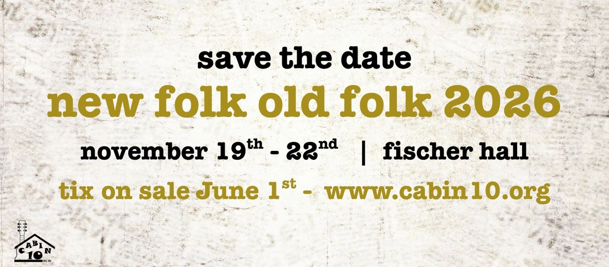 Save the date for New Folk Old Folk 2026 festival, November 19-22 at Fischer Hall.