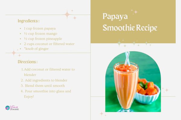 Papaya smoothie recipe with frozen fruits and coconut water.