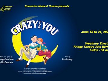 Poster for Edmonton Musical Theatre's production of Crazy for You.
