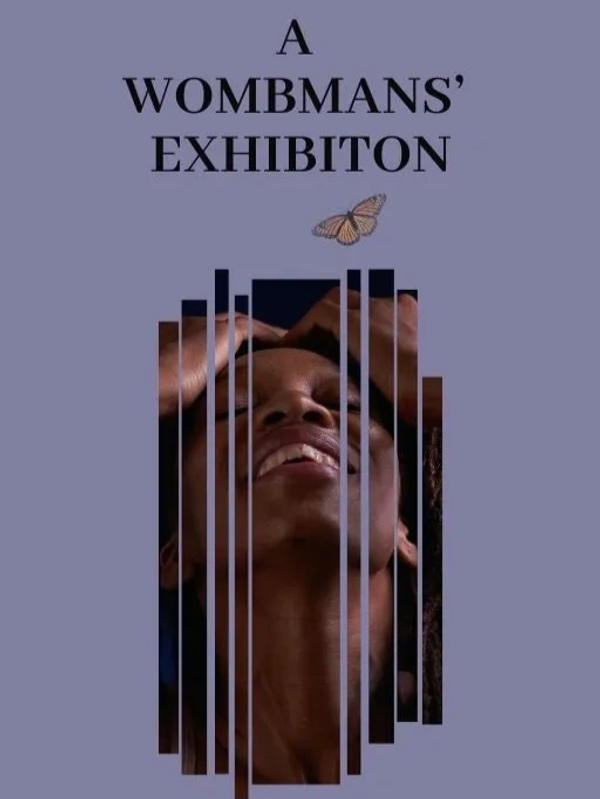 Poster for A Wombmans' Exhibition with a woman's face and butterfly
