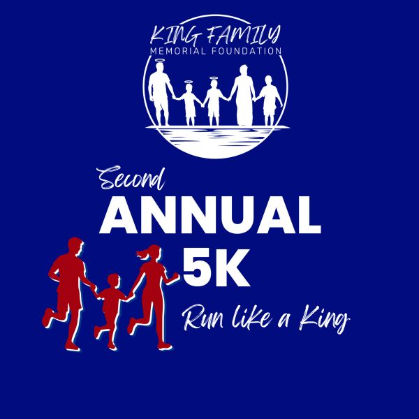 Second Annual 5K run by King Family Memorial Foundation with family running graphic.