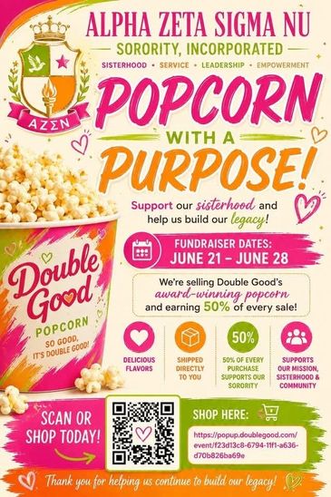 Popcorn fundraiser for Alpha Zeta Sigma Nu sorority.