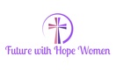 Future with Hope Women