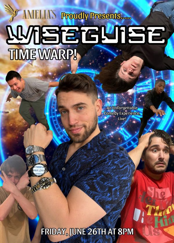Promotional poster for Wiseguise's comedy show 'Time Warp' happening June 26th at 8PM.