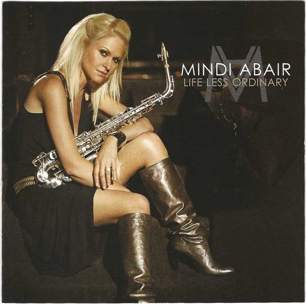 Life Less Ordinary (2006)
Mindi Abair