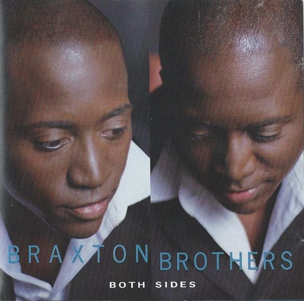 Both Sides (2002)
Braxton Brothers