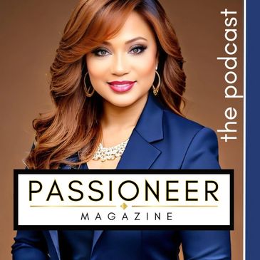 PASSIONEER Magazine the Podcast