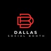 WELCOME TO DALLAS SOCIAL BOOTH