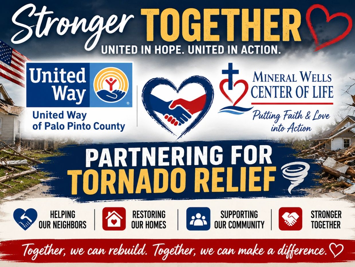 United Way and Mineral Wells Center of Life partner for tornado relief efforts.