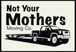 Not Your Mothers Moving Company 