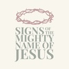 Signs of the Mighty Name of Jesus