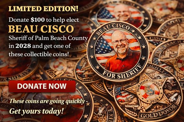 Campaign coins for Beau Cisco as Palm Beach County Sheriff in 2028.