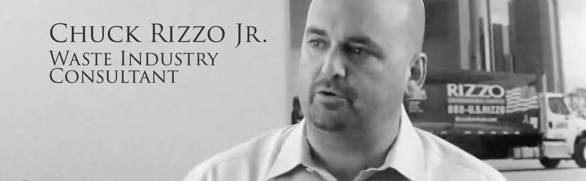 Chuck Rizzo Jr. Waste & Recycling Industry Consulant - from Detroit, to Florida, and to the Nation.