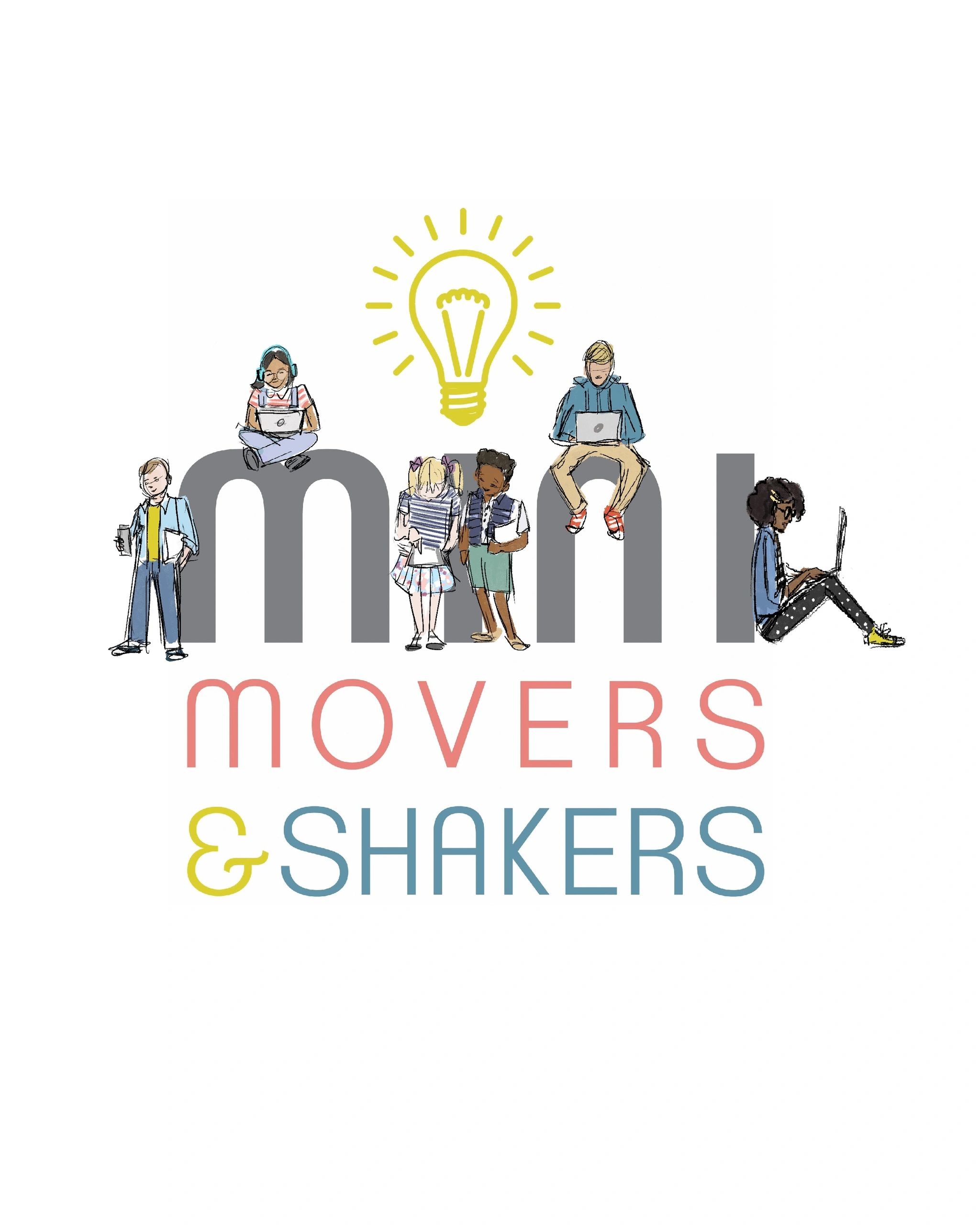 Movers + Shakers