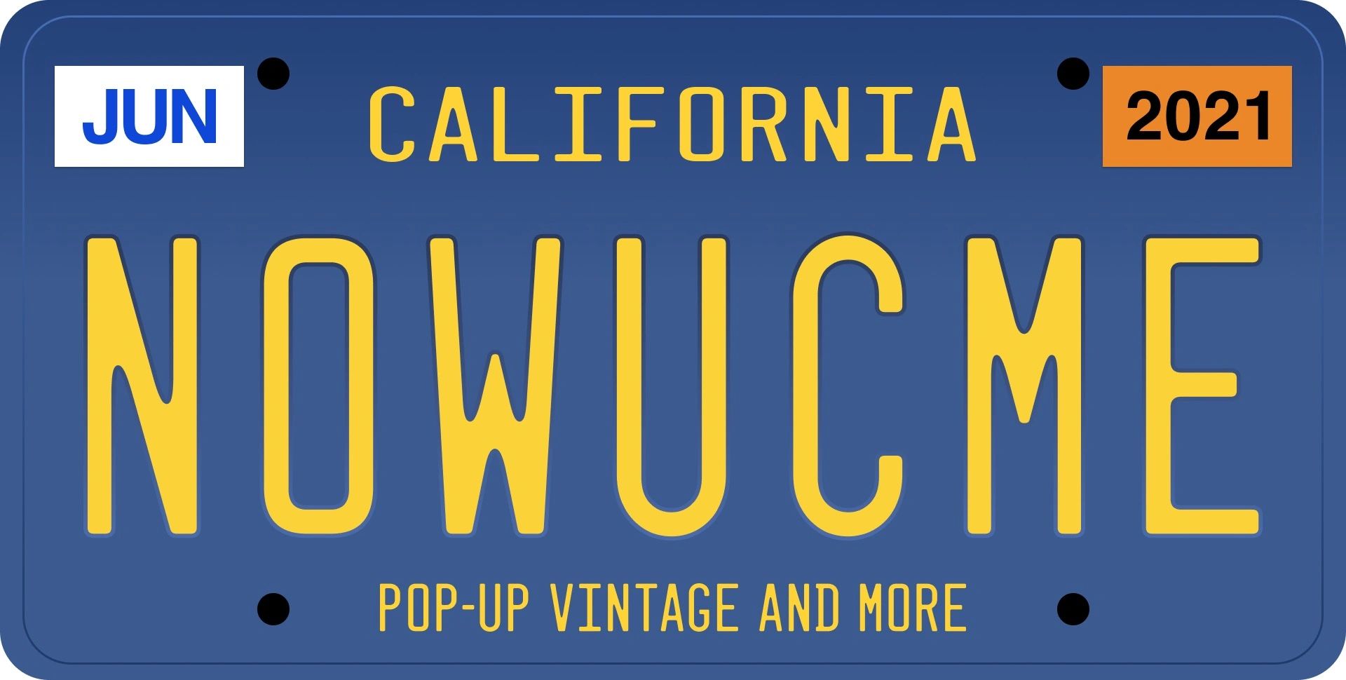 California license plate with 'NOWUCME' and vintage pop-up message.