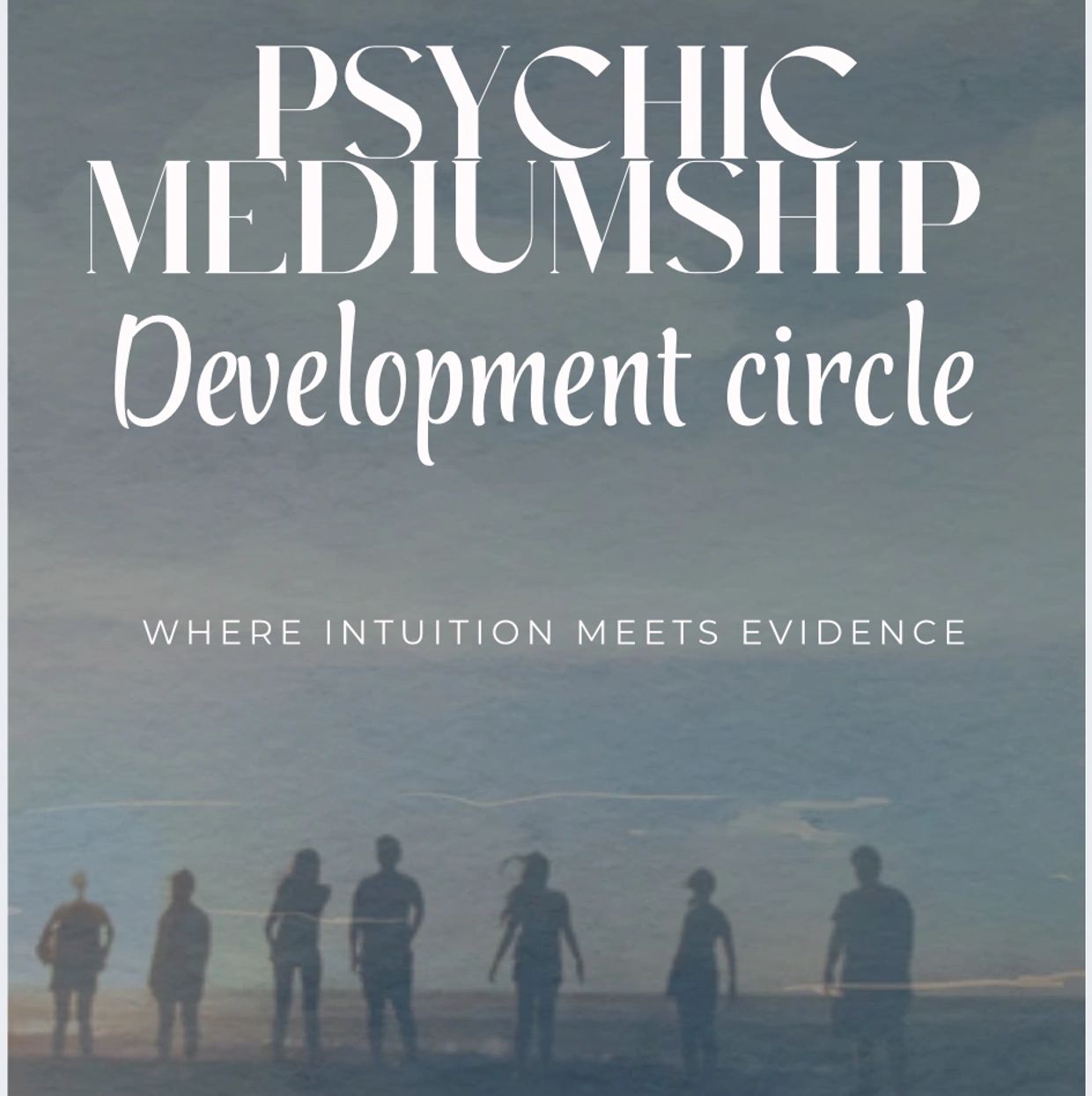 Psychic Mediumship Development Circle flyer with silhouettes.