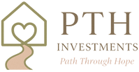 PTH Investments 
More than real estate a path to healing and hope